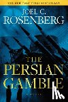 Rosenberg, Joel C - Rosenberg, J: Persian Gamble: A Marcus Ryker Series Politica
