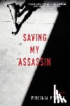 Virginia Prodan - Saving My Assassin