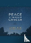 Eib, Lynn - Peace in the Face of Cancer