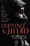 Ahmad, Esther - Defying Jihad