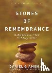 Amen MD Daniel G. - Stones of Remembrance: Healing Scriptures for Your Mind, Body, and Soul