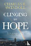 Swindoll, Charles R. - Clinging to Hope