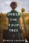 Shocklee, Michelle - Under the Tulip Tree