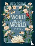 Saffles, Gretchen - Word Before World: 100 Devotions to Put Jesus First