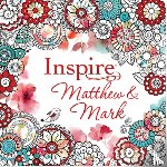 Tyndale - Inspire: Matthew & Mark (Softcover): Coloring & Creative Journaling Through Matthew & Mark