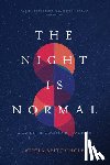 Chole, Alicia Britt - The Night Is Normal: A Guide Through Spiritual Pain