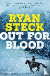 Steck, Ryan - Out for Blood