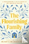 Erickson, David - The Flourishing Family: A Jesus-Centered Guide to Parenting with Peace and Purpose