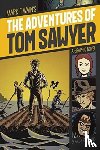 Twain, Mark, Hall, M - Adventures of Tom Sawyer (Graphic Revolve: Common Core Editions)