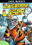 Maddox, Jake - Lacrosse Laser