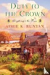 Runyan, Aimie K. - Duty To The Crown