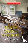 Lloyd, Catherine - Death Comes to the School