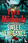 Michaels, Fern - Sweet Vengeance