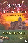 Maxwell, Alyssa - Murder at Chateau sur Mer