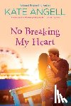 Angell, Kate - No Breaking My Heart