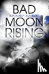 Jonathan Maberry - Bad Moon Rising
