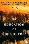 Everhart, Donna - The Education of Dixie Dupree