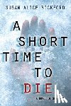 Bickford, Susan - A Short Time to Die