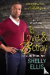 Shelly Ellis - To Love & Betray