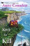 Canadeo, Anne - Knit to Kill