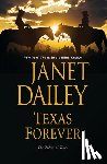 Dailey, Janet - Texas Forever