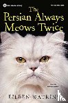Watkins, Eileen - The Persian Always Meows Twice