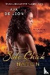 Leon, Aya de - Side Chick Nation