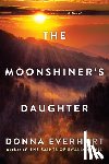 Everhart, Donna - The Moonshiner's Daughter
