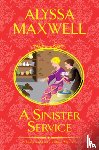 Maxwell, Alyssa - A Sinister Service