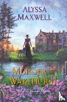 Maxwell, Alyssa - Murder at Wakehurst