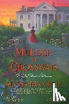 Maxwell, Alyssa - Murder at Crossways