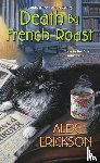 Erickson, Alex - Death by French Roast