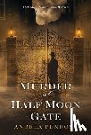 Penrose, Andrea - Murder at Half Moon Gate