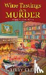 Klein, Libby - Wine Tastings Are Murder