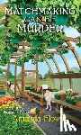 Flower, Amanda - Matchmaking Can Be Murder