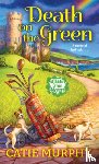 Murphy, Catie - Death on the Green