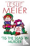 Leslie Meier - 'Tis the Season Murder