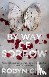 Gigl, Robyn - By Way of Sorrow