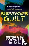 Gigl, Robyn - Survivor’s Guilt
