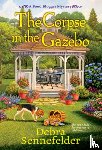 Sennefelder, Debra - The Corpse in the Gazebo