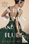 Bryce, Denny S. - Wild Women and the Blues