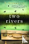 Greenwood, T. - Two Rivers