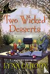Cahoon, Lynn - Two Wicked Desserts