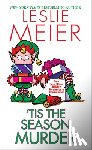 Meier, Leslie - Tis the Season Murder