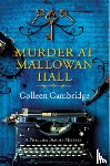 Cambridge, Colleen - Murder at Mallowan Hall
