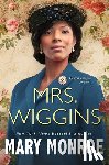 Monroe, Mary - Mrs. Wiggins