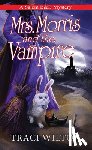 Wilton, Traci - Mrs. Morris and the Vampire