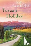 Chamberlin, Holly - Tuscan Holiday