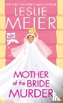 Meier, Leslie - Mother of the Bride Murder