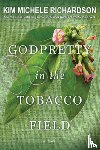 Richardson, Kim Michele - GodPretty in the Tobacco Field